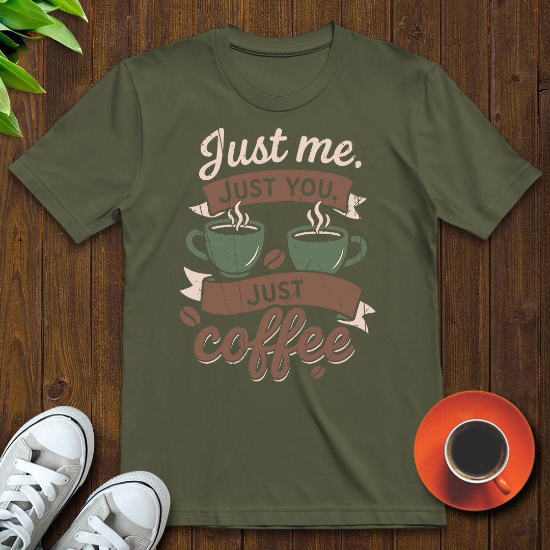 Just coffee T-shirt - Witty Brews