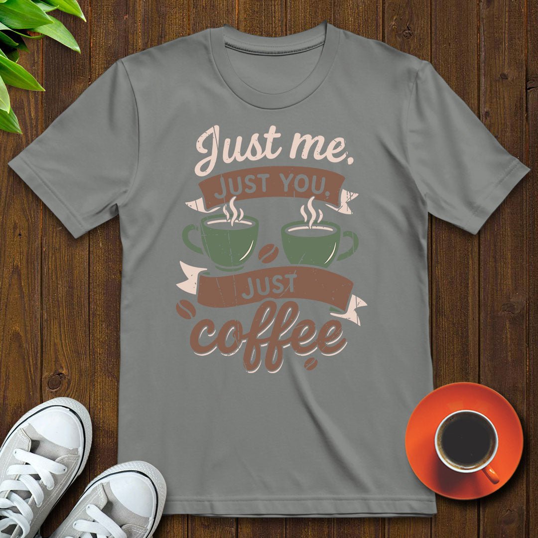 Just coffee T-shirt - Witty Brews