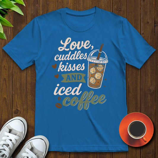 Love cuddles kisses T-shirt - Witty Brews