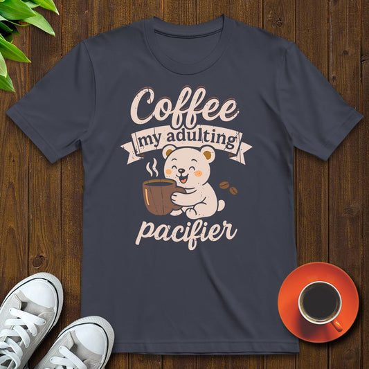 My adulting pacifier T-shirt - Witty Brews